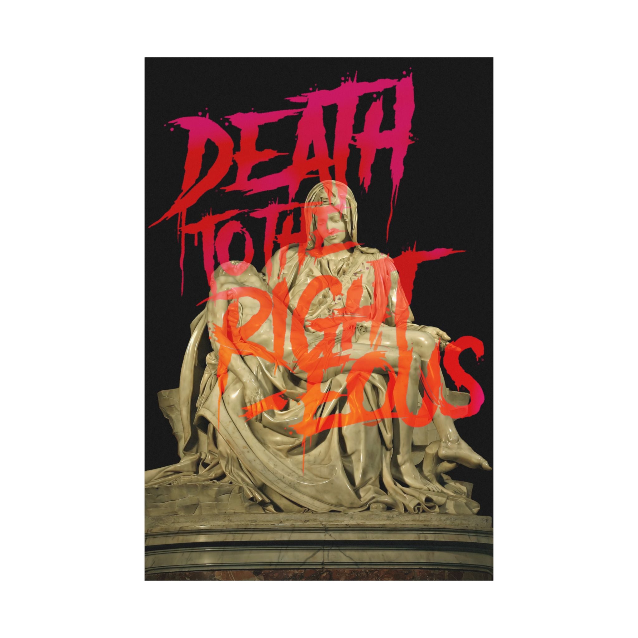 Death to the Righteous