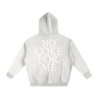 No Coke for me - Oversize Fleeced Hoodie