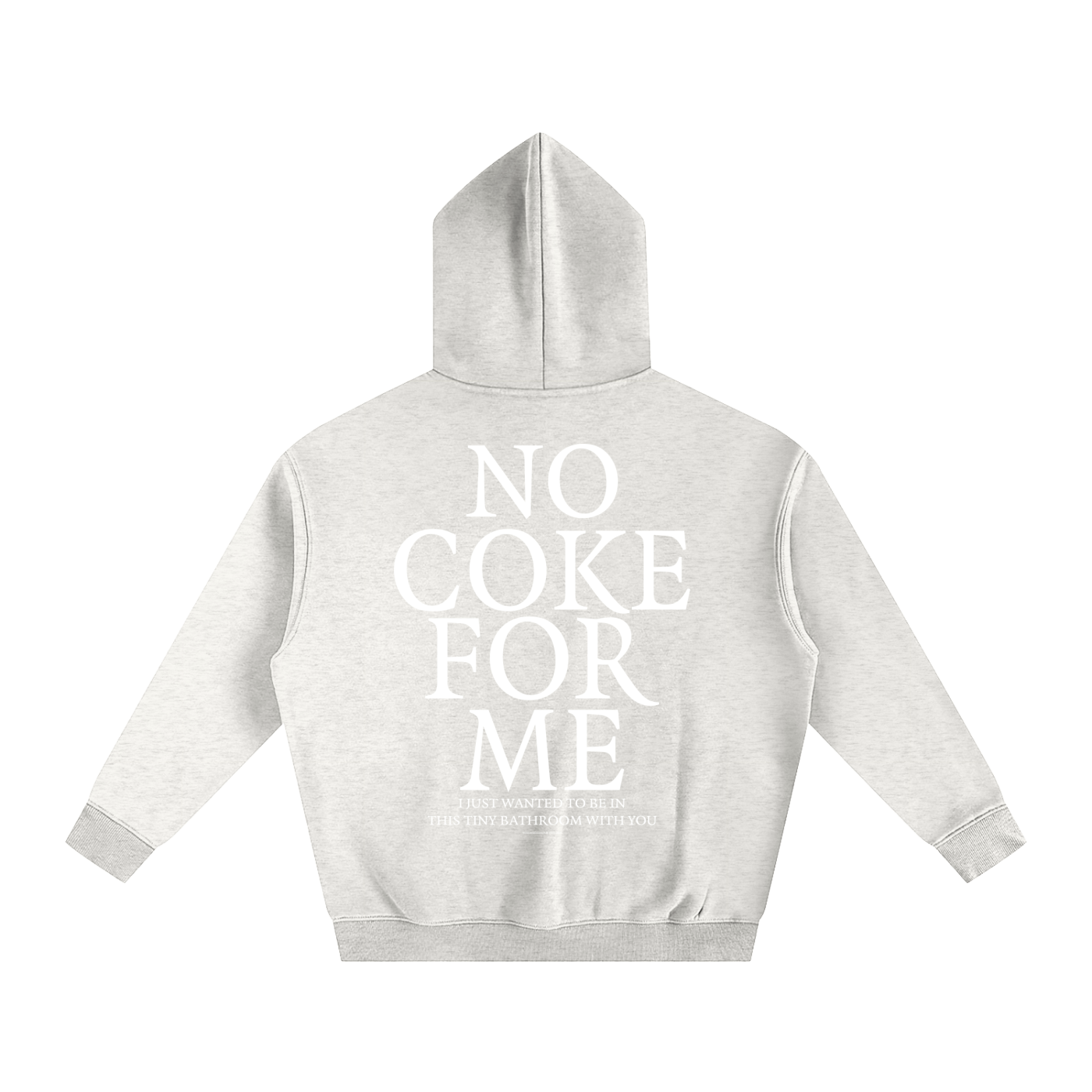 No Coke for me - Oversize Fleeced Hoodie